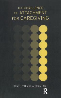 Challenge of Attachment for Caregiving