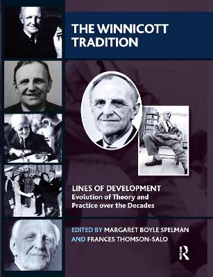 Winnicott Tradition: Lines of Development-Evolution of Theory and Practice over the Decades