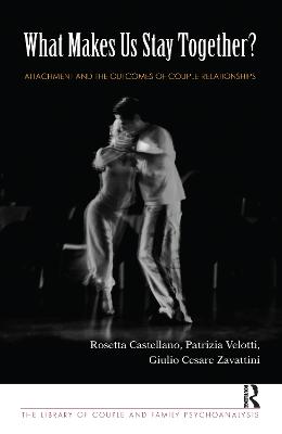 What Makes Us Stay Together?: Attachment and the Outcomes of Couple Relationships