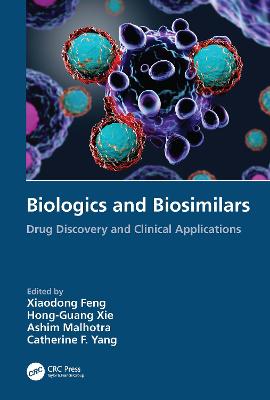 Biologics and Biosimilars: Drug Discovery and Clinical Applications