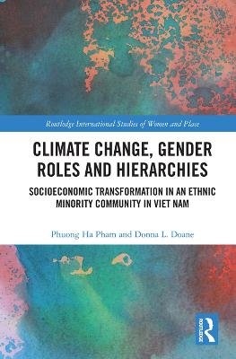 Climate Change, Gender Roles and Hierarchies: Socioeconomic Transformation in an Ethnic Minority Community in Viet Nam