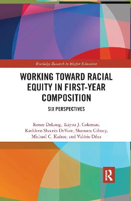 Working Toward Racial Equity in First-Year Composition: Six Perspectives