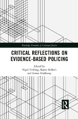 Critical Reflections on Evidence-Based Policing