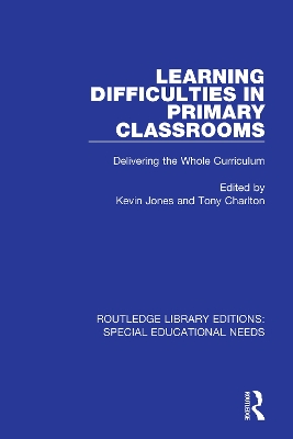 Learning Difficulties in Primary Classrooms: Delivering the Whole Curriculum