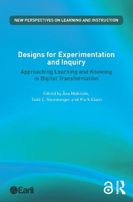 Designs for Experimentation and Inquiry: Approaching Learning and Knowing in Digital Transformation