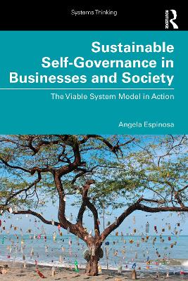 Sustainable Self-Governance in Businesses and Society: The Viable System Model in Action
