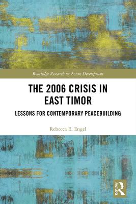 2006 Crisis in East Timor: Lessons for Contemporary Peacebuilding