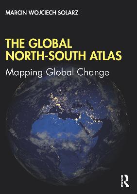 Global North-South Atlas: Mapping Global Change