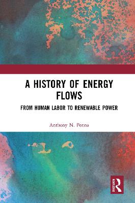 History of Energy Flows: From Human Labor to Renewable Power