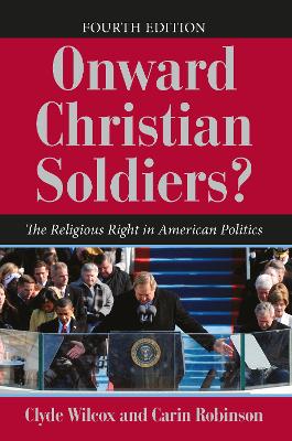 Onward Christian Soldiers?: The Religious Right in American Politics