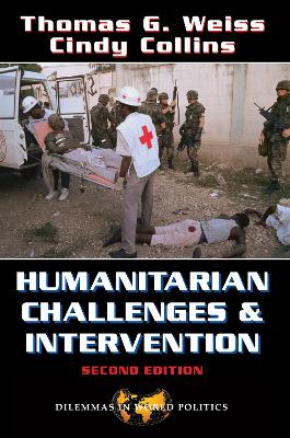 Humanitarian Challenges And Intervention: Second Edition