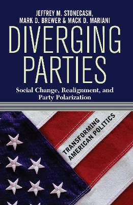 Diverging Parties: Social Change, Realignment, and Party Polarization