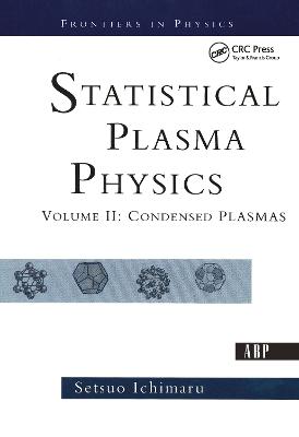 Statistical Plasma Physics, Volume II: Condensed Plasmas