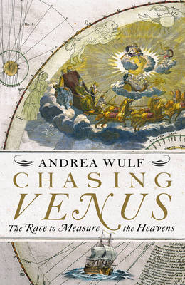 Chasing Venus: The Race to Measure the Heavens