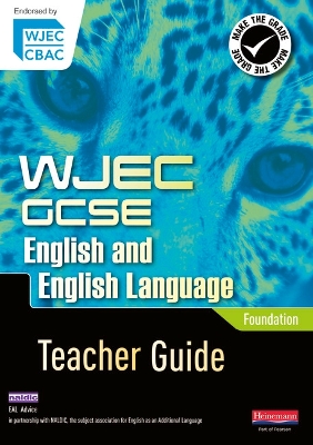 WJEC GCSE English and English Language Foundation Teacher Guide