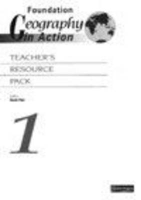 Foundation Geography In Action Teacher's Resource Pack 1, Bk. 1, Teacher's Resource Pack