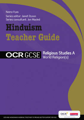 GCSE OCR Religious Studies A: Hinduism Teacher Guide: Hinduism Teacher Guide