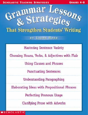 Grammar Lessons and Strategies That Strengthen Students Writing