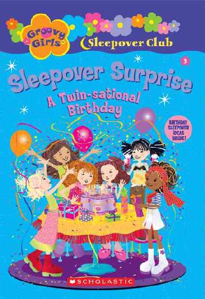 Sleepover Surprise: A Twin-sational Birthday