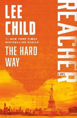 Hard Way: A Reacher Novel