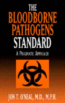 OSHA Bloodborne Pathogen Standard: A Pragmatic Approach