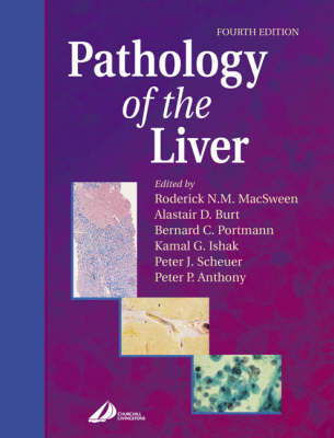 Pathology of the Liver 4th Revised edition