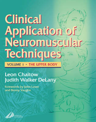 Clinical Applications of Neuromuscular Techniques, v. 1, Upper Body