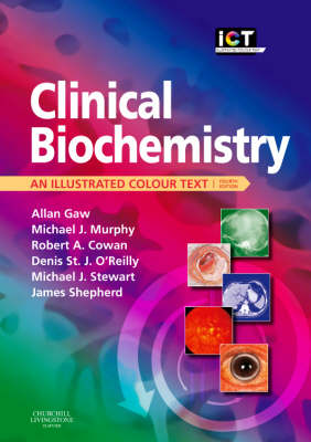 Clinical Biochemistry: An Illustrated Colour Text 4th Revised edition