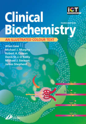 Clinical Biochemistry: An Illustrated Colour Text 3rd Revised edition