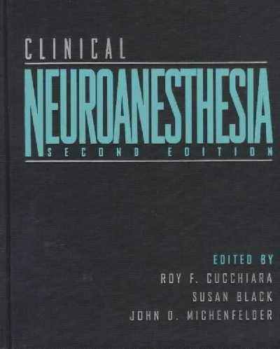 Clinical Neuroanesthesia 2nd Revised edition