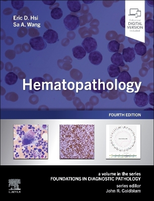 Hematopathology: A Volume in the Series: Foundations in Diagnostic Pathology 4th edition