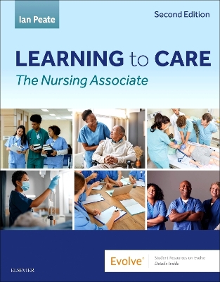 Learning to Care: The Nursing Associate 2nd edition