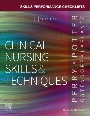 Skills Performance Checklists for Clinical Nursing Skills & Techniques 11th edition
