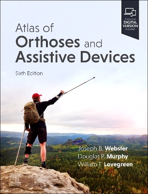 Atlas of Orthoses and Assistive Devices 6th edition