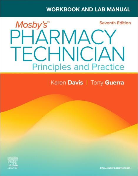 Workbook and Lab Manual for Mosby's Pharmacy Technician - E-BOOK: Principles and Practice