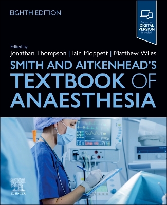 Smith and Aitkenhead's Textbook of Anaesthesia 8th edition
