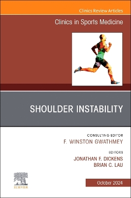 Shoulder Instability, An Issue of Clinics in Sports Medicine, Volume 43-4