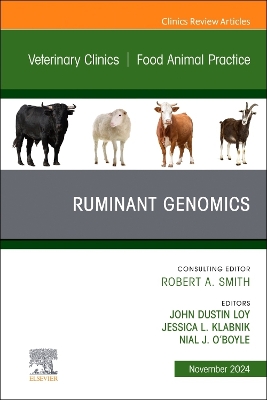 Ruminant Genomics, An Issue of Veterinary Clinics of North America: Food  Animal Practice, Volume 40-3