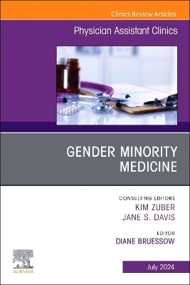 Gender Minority Medicine , An Issue of Physician Assistant Clinics, Volume 9-3