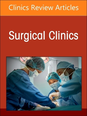 Trauma Across the Continuum, An Issue of Surgical Clinics, Volume 104-2