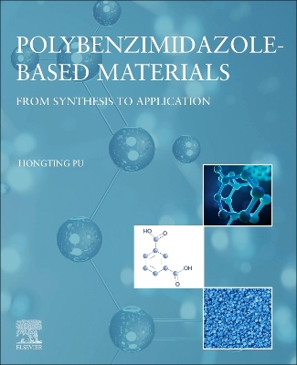 Polybenzimidazole-Based Materials: From Synthesis to Application