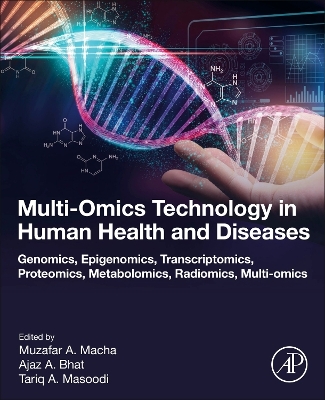 Multi-Omics Technology in Human Health and Diseases: Genomics, Epigenomics, Transcriptomics, Proteomics, Metabolomics, Radiomics,  Multi-omics