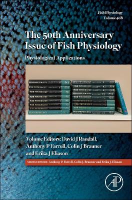 50th Anniversary Issue of Fish Physiology: Physiological Applications, Volume 40B
