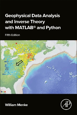 Geophysical Data Analysis and Inverse Theory with MATLAB® and Python 5th edition
