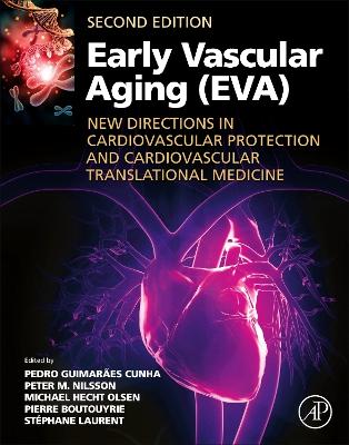 Early Vascular Aging (EVA): New Directions in Cardiovascular Protection 2nd edition