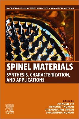 Spinel Materials: Synthesis, Characterization, and Applications
