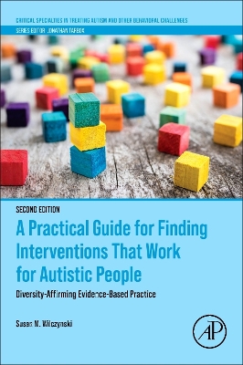 Practical Guide for Finding Interventions That Work for Autistic People: Diversity-Affirming Evidence-Based Practice