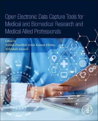 Open Electronic Data Capture Tools for Medical and Biomedical Research and  Medical Allied Professionals