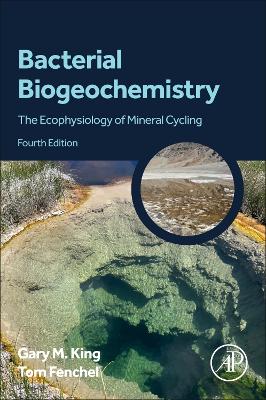 Bacterial Biogeochemistry: The Ecophysiology of Mineral Cycling 4th edition
