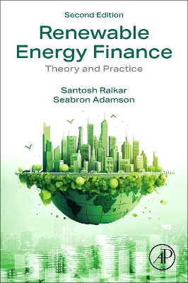 Renewable Energy Finance: Theory and Practice 2nd edition
